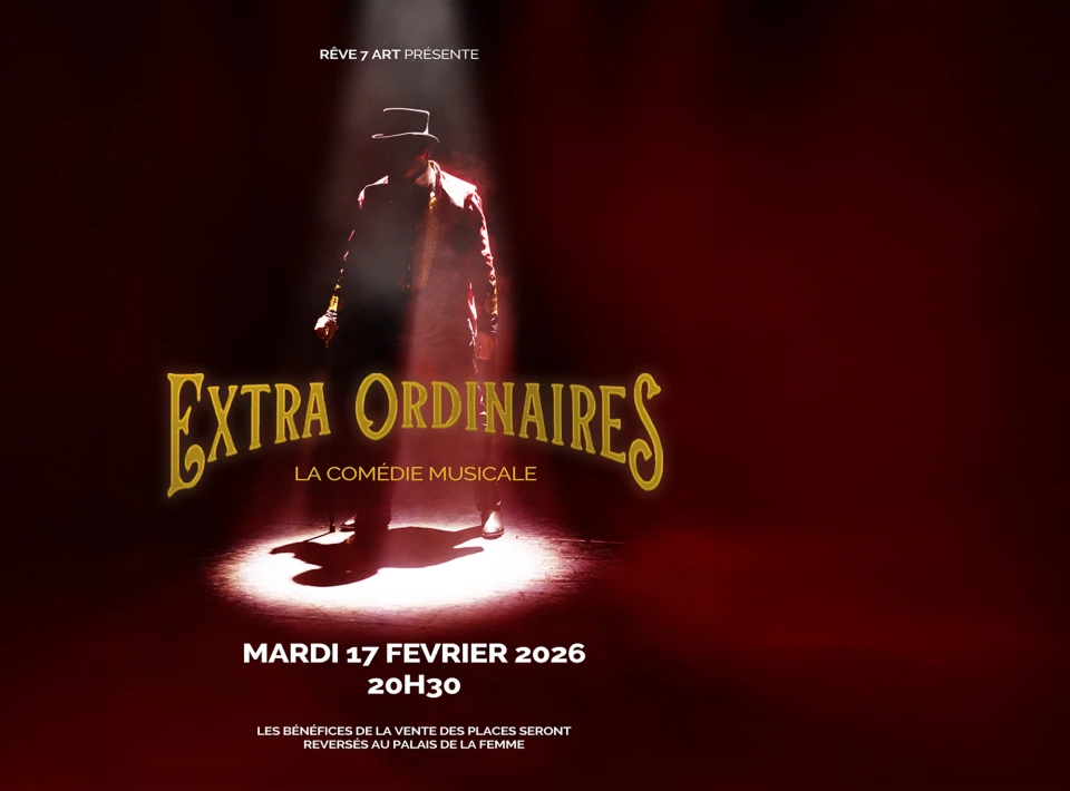 Extra OrdinaireS - La comédie musicale