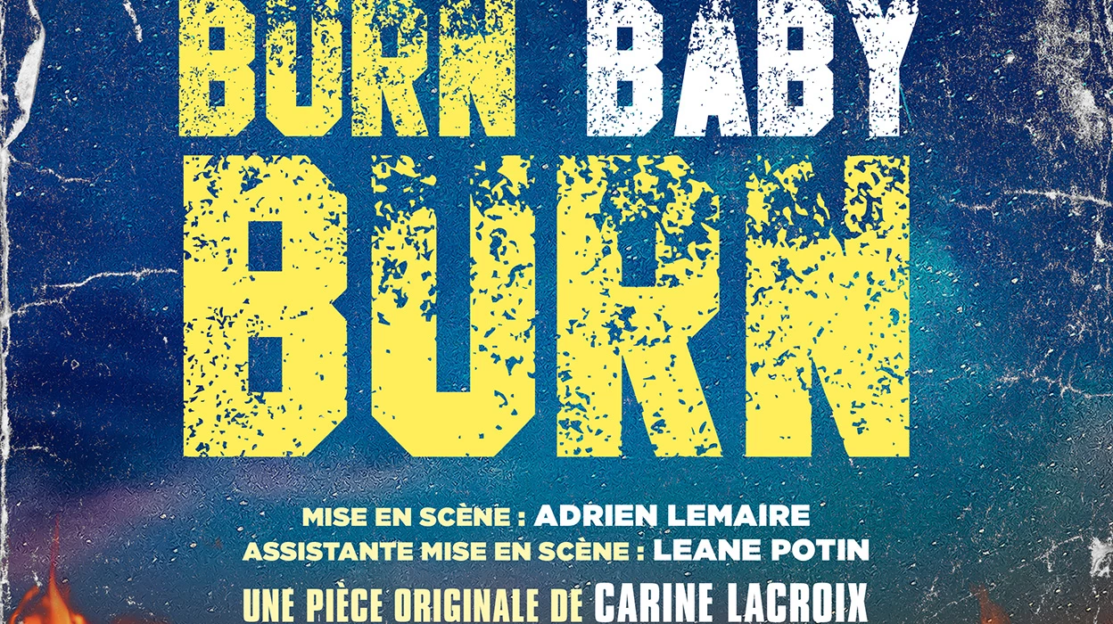 Burn Baby Burn