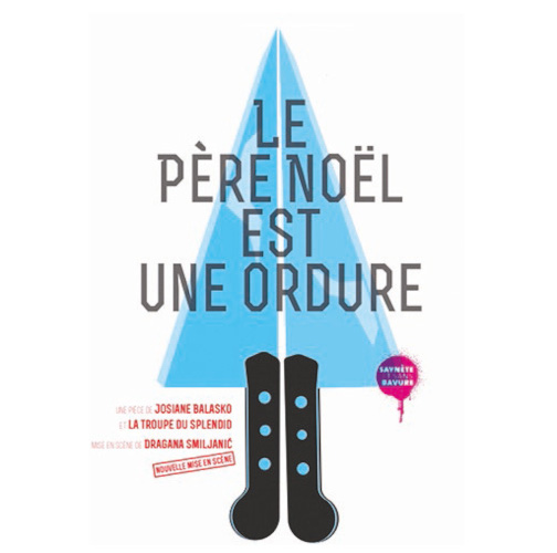 Le Père Noël est une Ordure